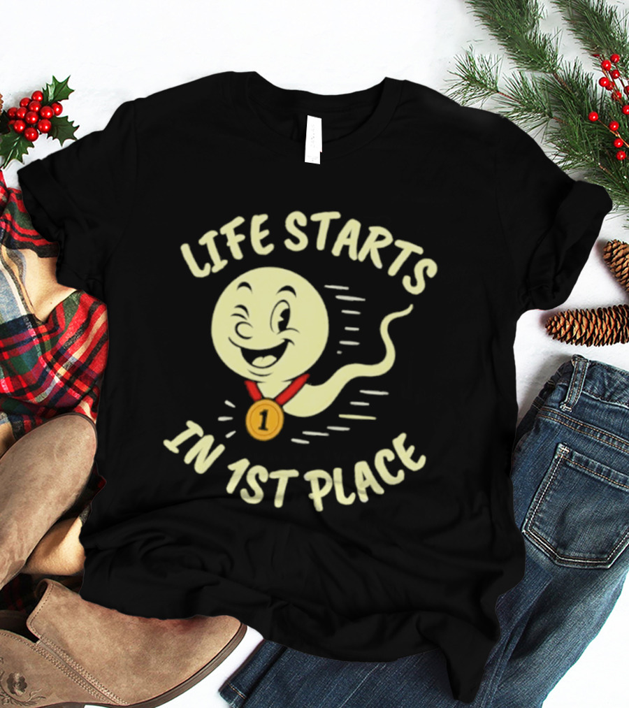 Life Starts In 1st Place Winking Medal Winning Smile T-Shirt