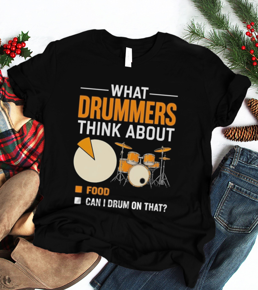 What Drummers Think About Pie Chart Food And Can I Drum On That T-Shirt