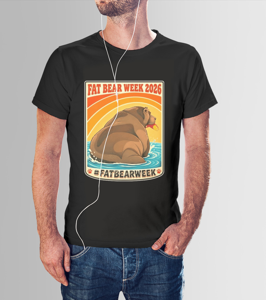Fat Bear Week 2026 Katmai National Park Hashtag Fat Bear Week T-Shirt