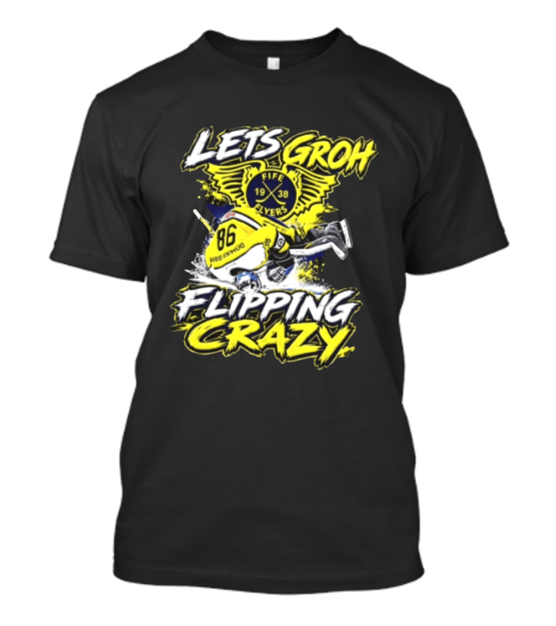 Groh Fife Flyers NCAAB Let’s Groh Flipping Crazy Hockey Goalie Flipping Upside Down T-Shirt