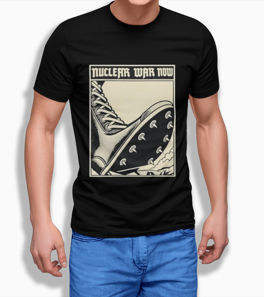 Nuclear War Now Spiked Boot Metal Punk Underground T-Shirt