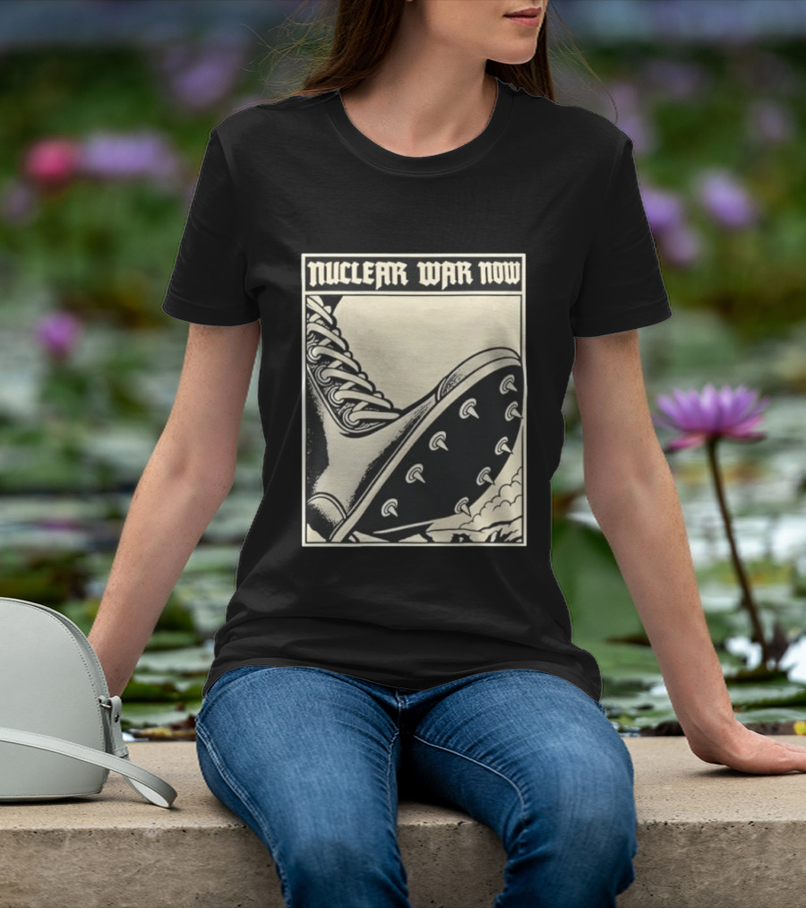 Nuclear War Now Spiked Boot Metal Punk Underground T-Shirt