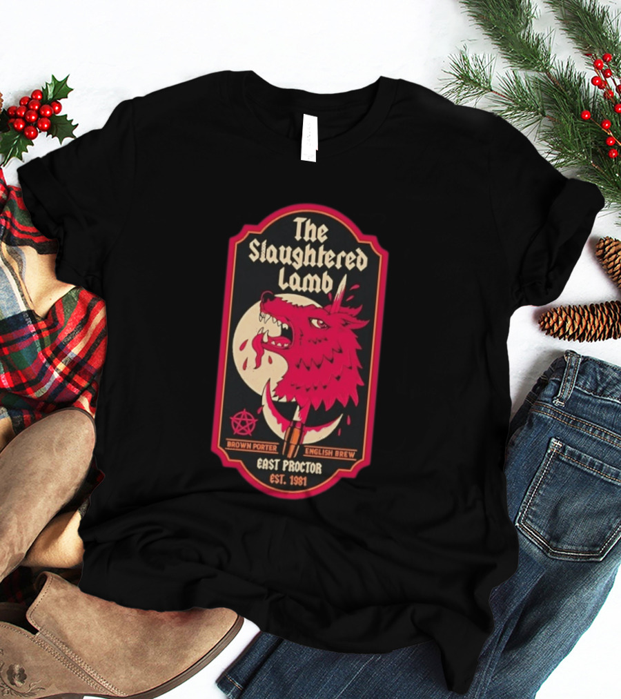 The Slaughtered Lamb Brown Porter English Brew East Proctor Est 1981 Vintage Werewolf Pub Sign T-Shirt
