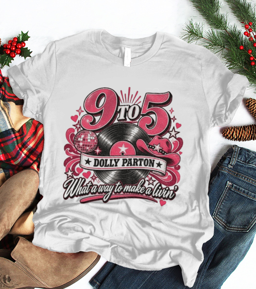 9 To 5 Dolly Parton What A Way To Make A Livin' Disco Cowgirl Hat Vinyl Record T-Shirt