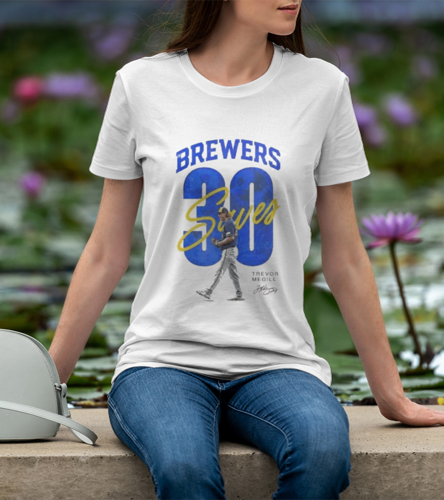 Brewers Trevor Megill 30 Saves T-Shirt