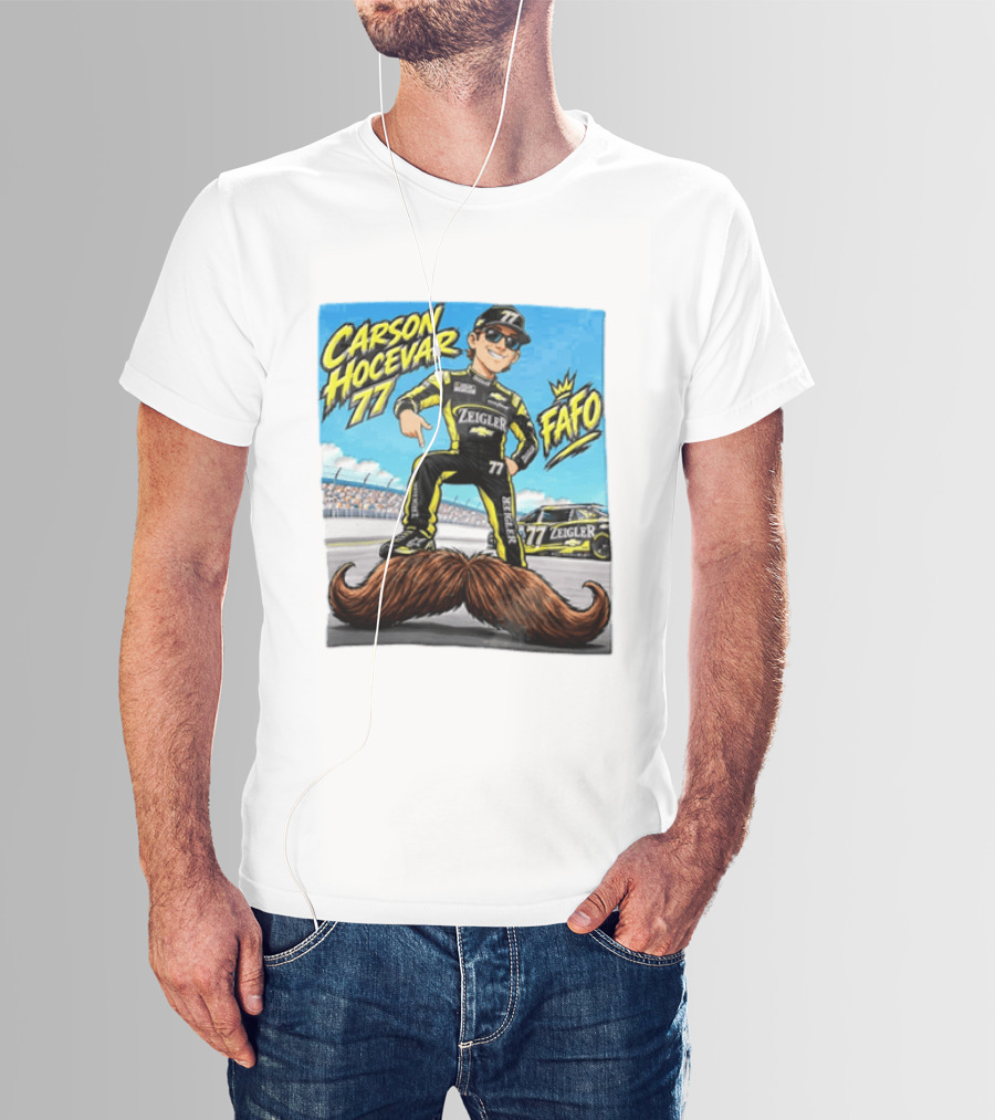 Carson Hocevar FAFO 77 Zeigler NASCAR Caricature Pointing At Mustache T-Shirt