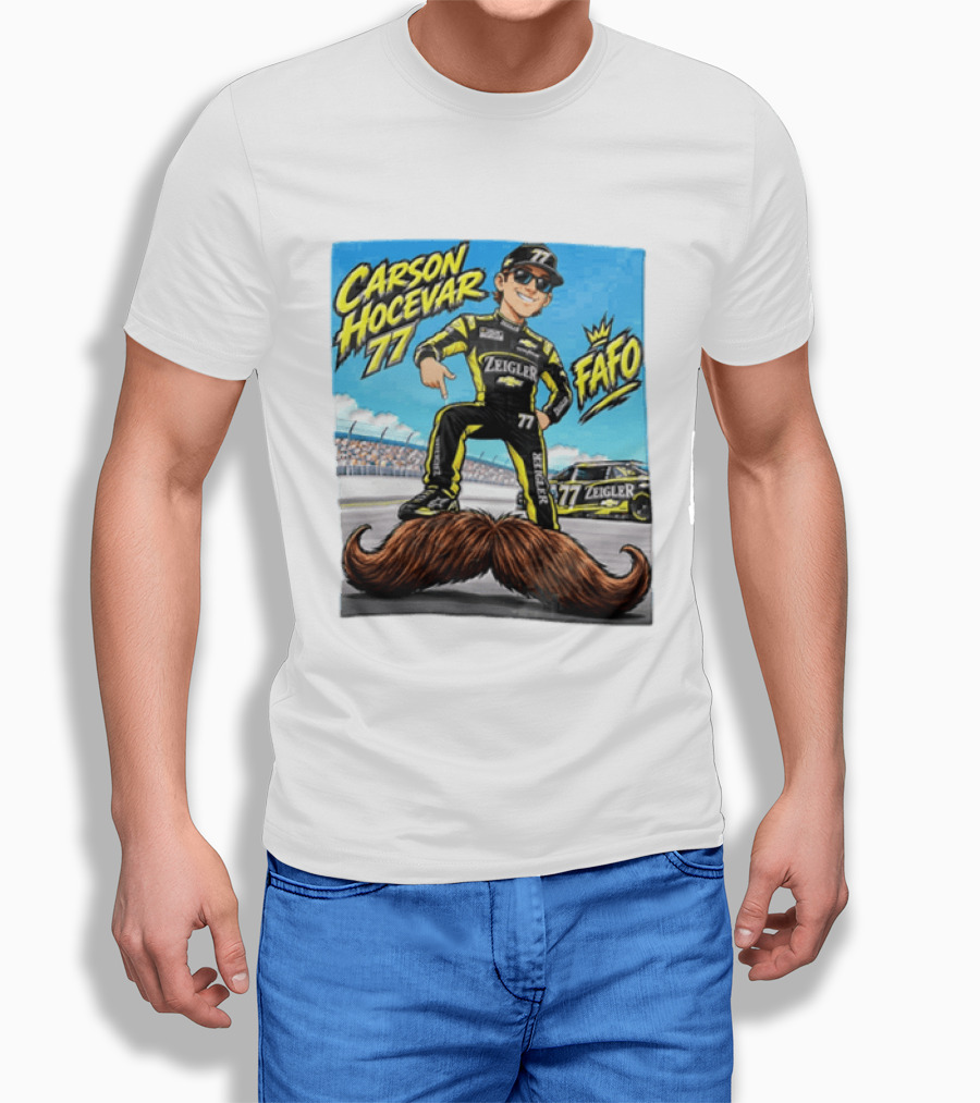 Carson Hocevar FAFO 77 Zeigler NASCAR Caricature Pointing At Mustache T-Shirt