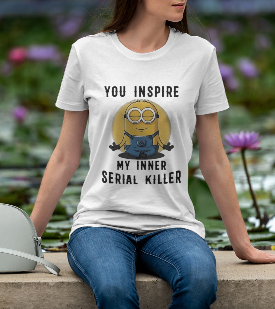 You Inspire My Inner Serial Killer Minion Meditation Pose T-Shirt