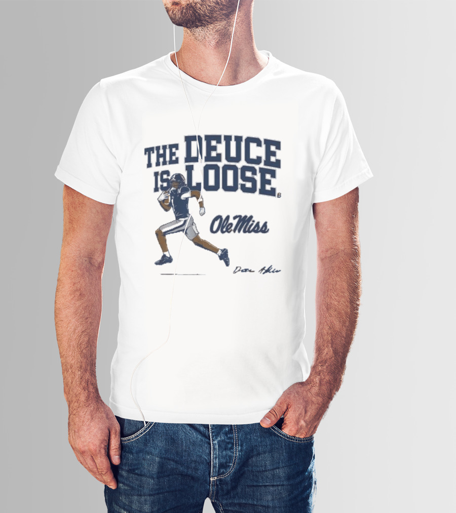 Ole Miss Football The Deuce Is Loose Deuce Alexander T-Shirt