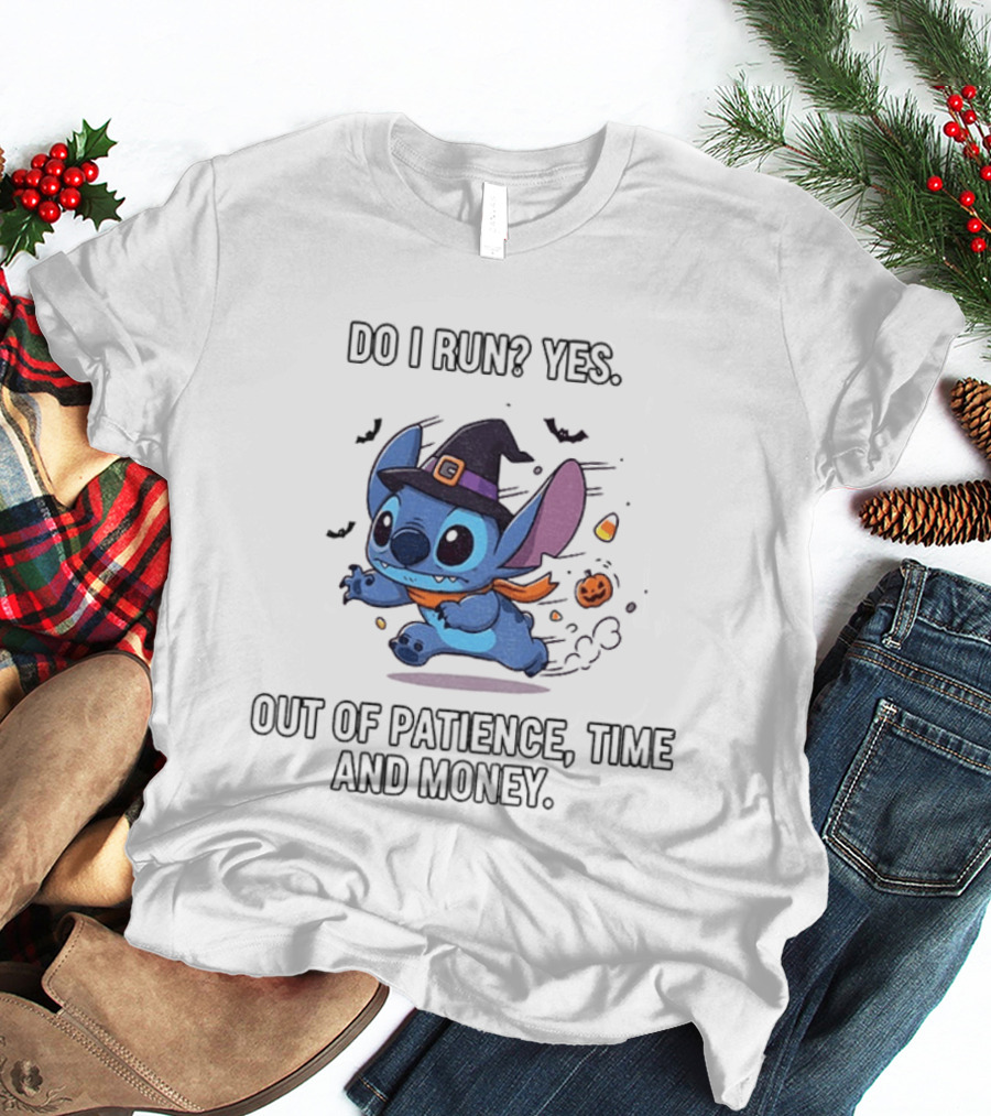 Stitch Witch Do I Run Yes Out Of Patience Time And Money Halloween T-Shirt