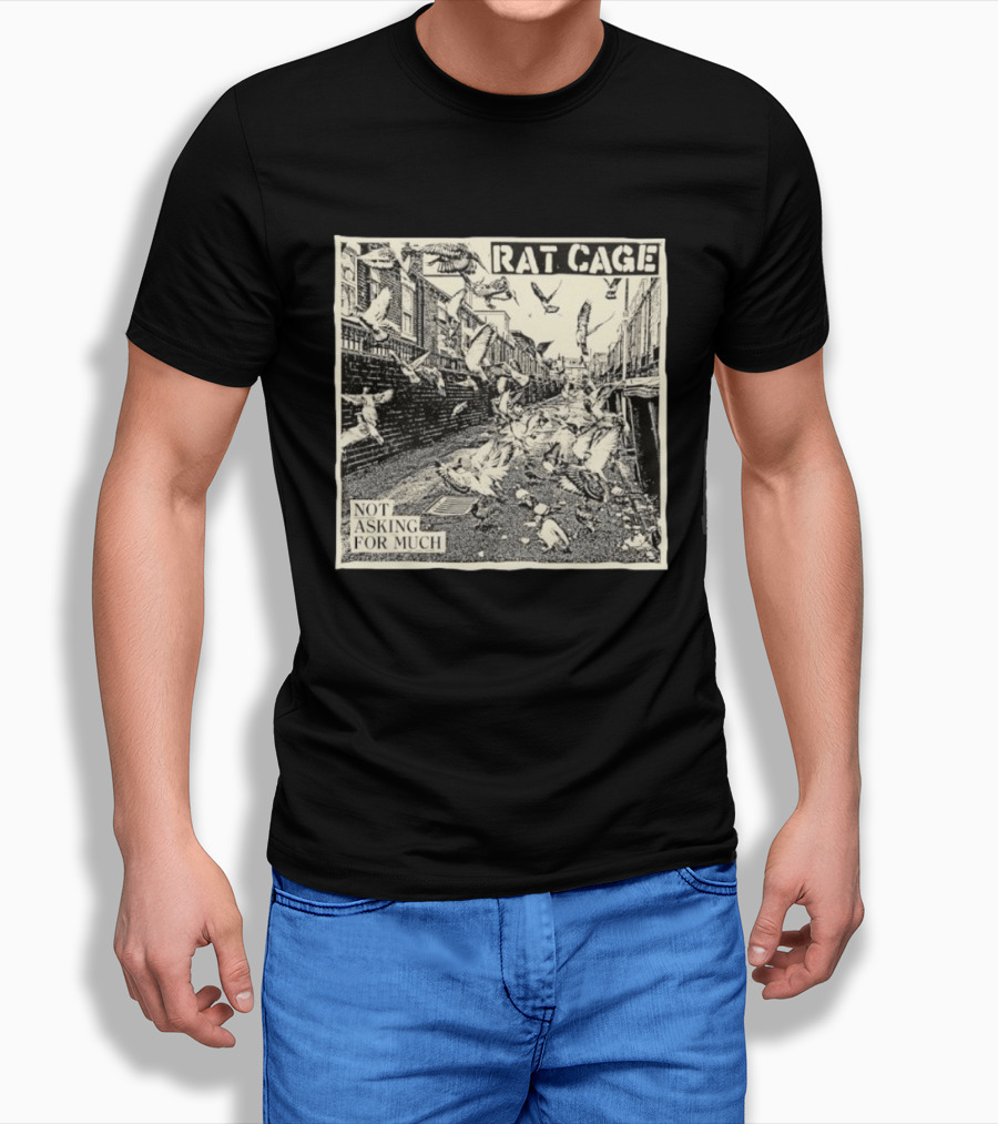 Rat Cage Not Asking For Much Pigeon Alley Scene T-Shirt