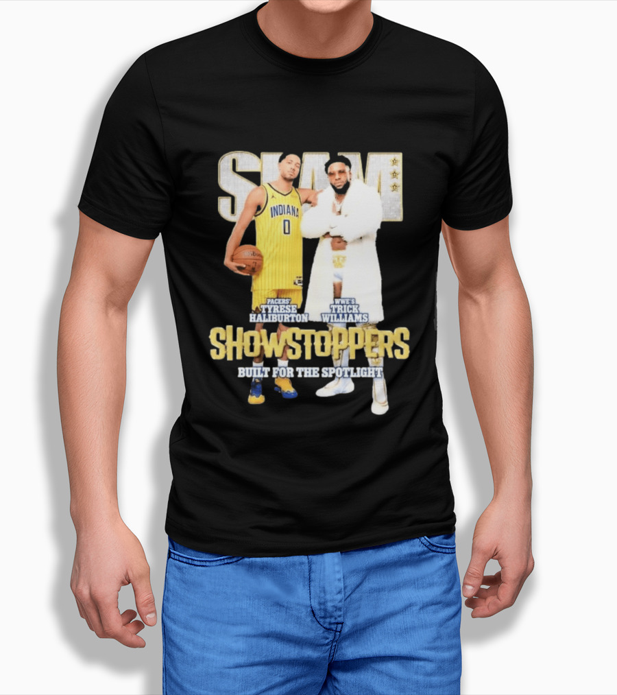 Slam Pacers Tyrese Haliburton WWE Trick Williams Showstoppers Built For The Spotlight T-Shirt