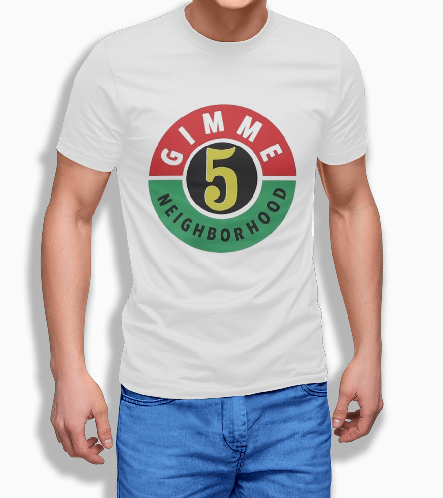 Gimme 5 Neighborhood Streetwear T-Shirt