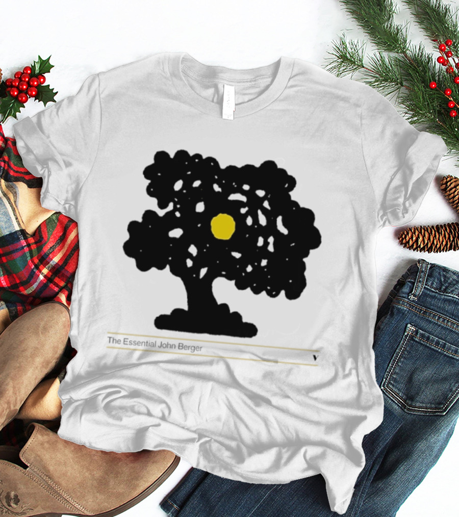 The Essential John Berger Ways Of Seeing Tree With Yellow Sun T-Shirt