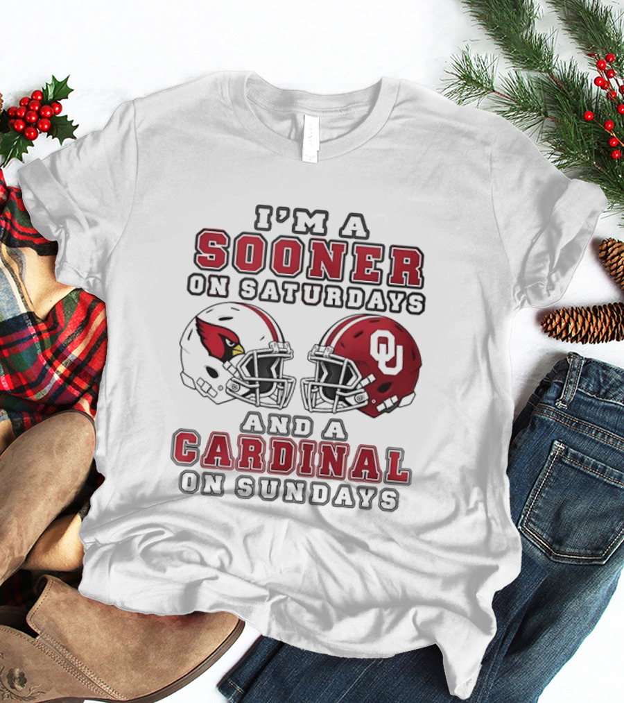 I'm A Sooner On Saturdays And A Cardinal On Sundays Oklahoma Sooners Arizona Cardinals Football Helmets T-Shirt