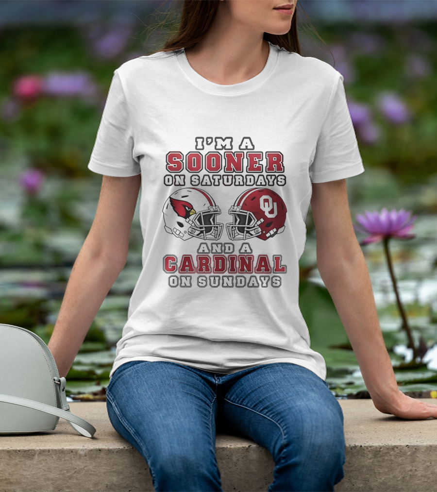 I'm A Sooner On Saturdays And A Cardinal On Sundays Oklahoma Sooners Arizona Cardinals Football Helmets T-Shirt