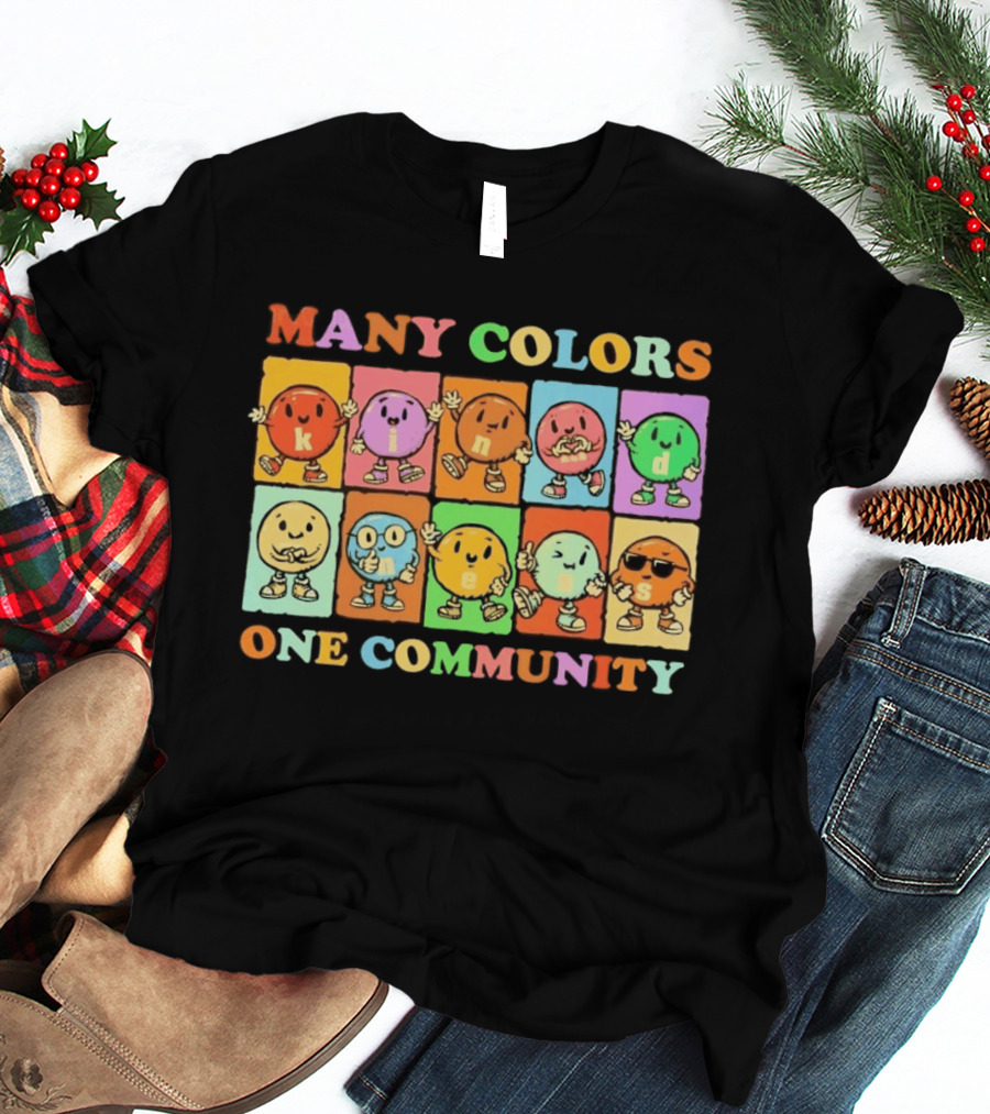 Many Colors Kindness One Community Cartoon Characters T-Shirt