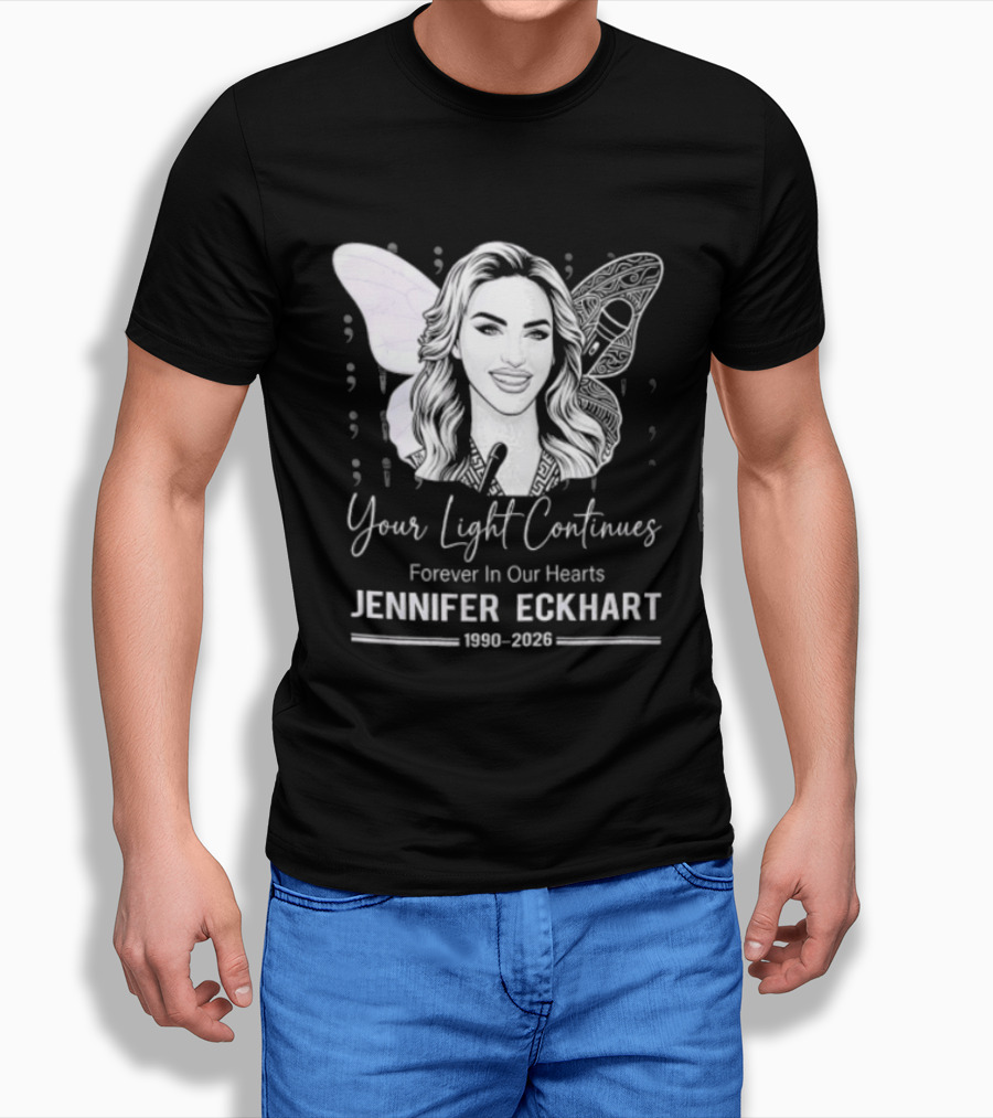 Your Light Continues Forever In Our Hearts Jennifer Eckhart 1989 2023 T-Shirt