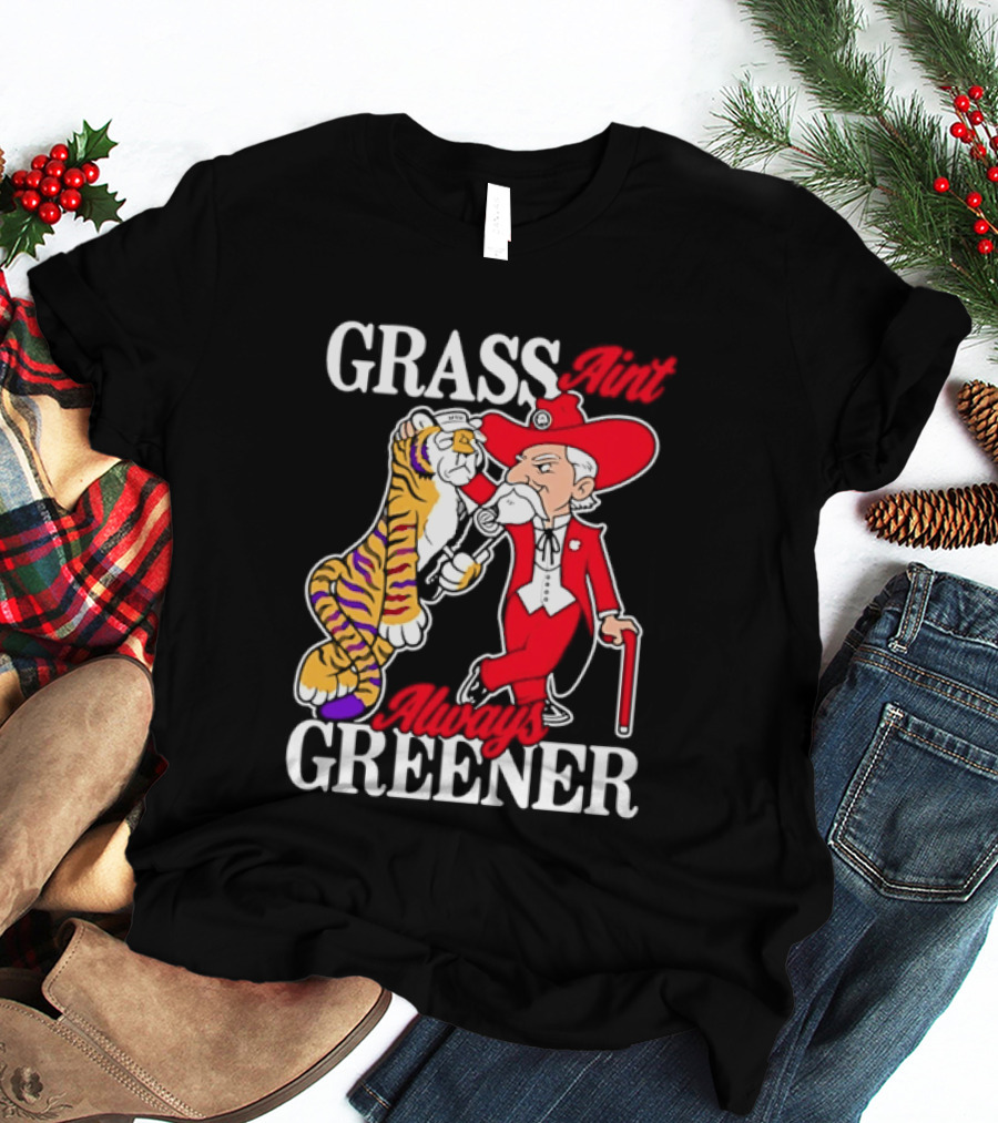 Grass Greener LSU Tigers Alabama Crimson Tide Rivalry T-Shirt