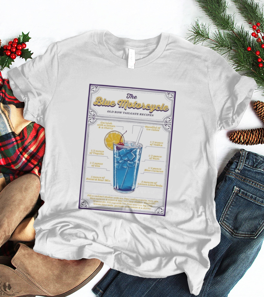The Blue Motorcycle Old Row Tailgate Cocktail Recipe Guide With Vodka Rum Tequila Gin Blue Curacao Lemon Lime Soda T-Shirt