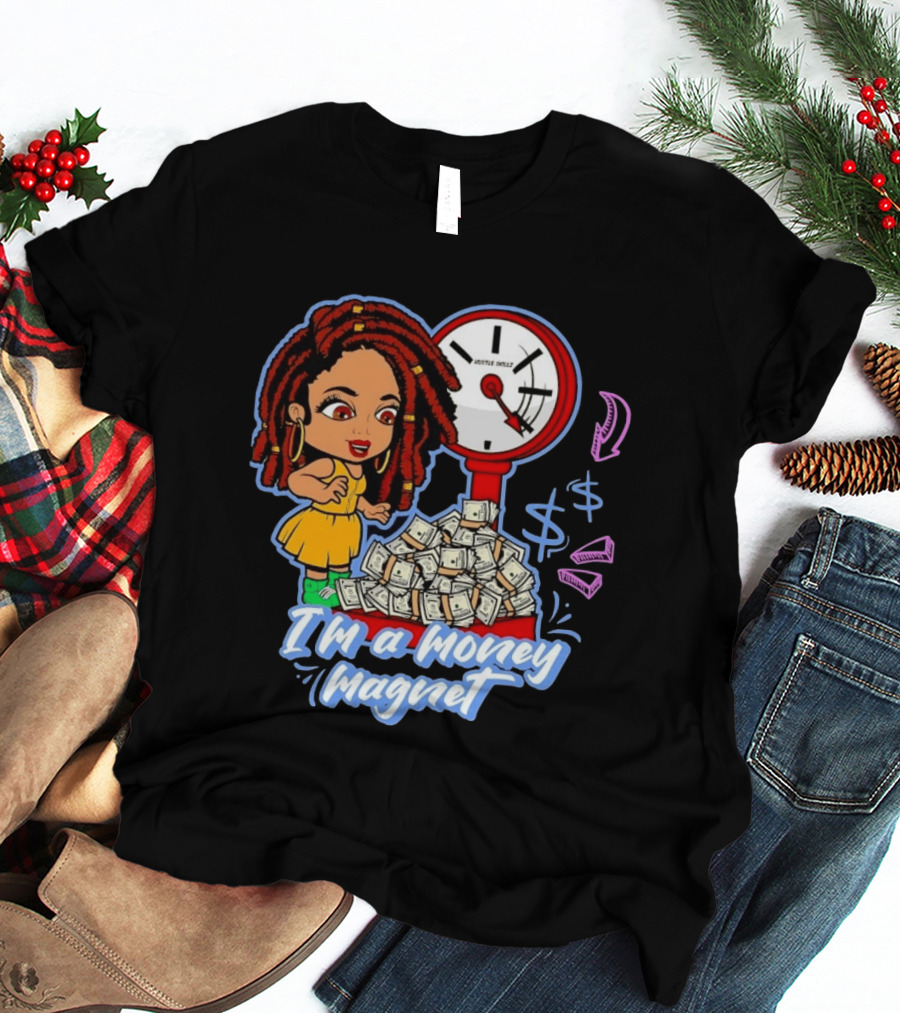 I'm A Money Magnet Hustle Skillz Wealth Mindset Cartoon Woman With Cash T-Shirt