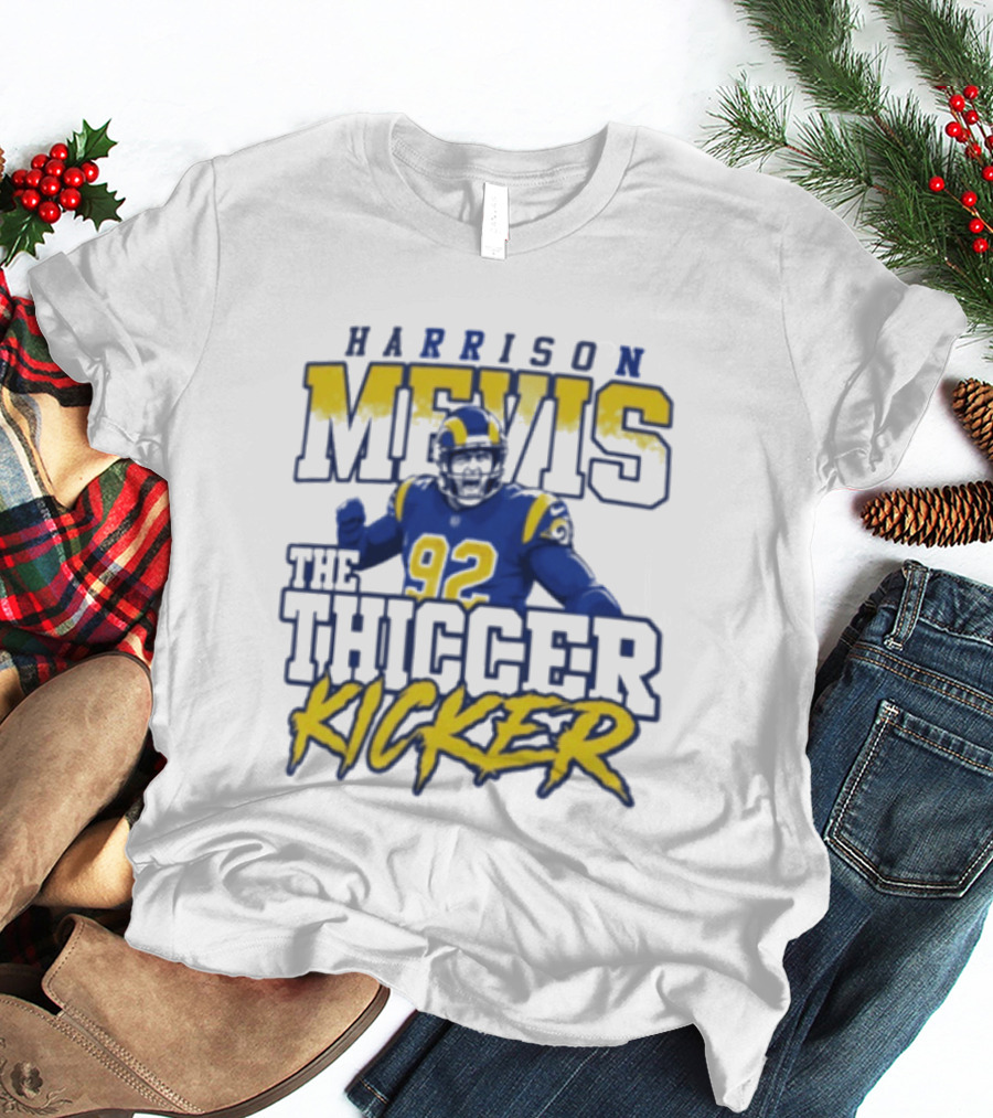 Harrison Mevis The Thiccer Kicker Rams #92 T-Shirt