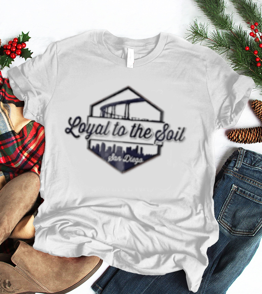 Loyal To The Soil San Diego Authentic Spirit Bridge Skyline T-Shirt