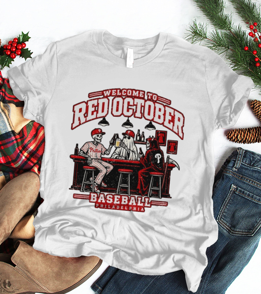 Welcome To Red October Baseball Philadelphia Halloween Skeletons And Ghost At Bar T-Shirt