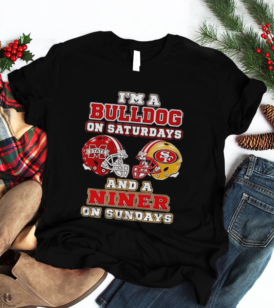 Mississippi State Bulldogs Fan On Saturdays And San Francisco 49ers Supporter On Sundays T-Shirt