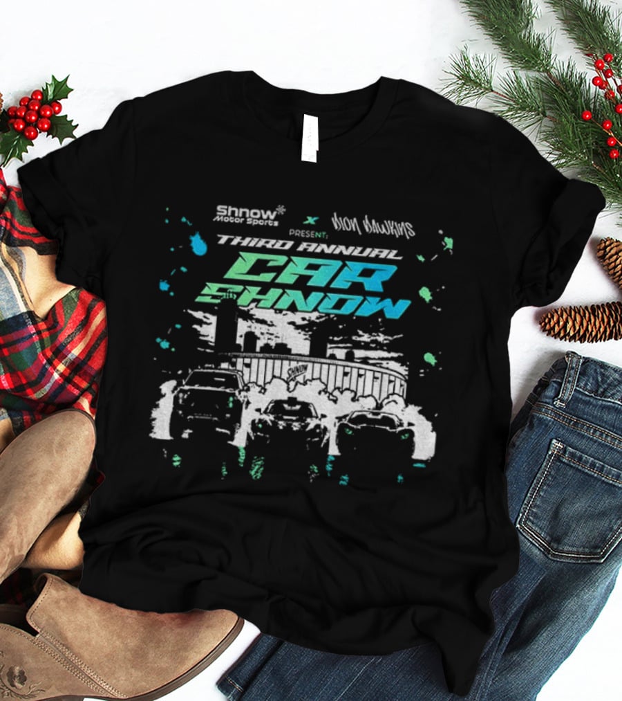 Shnow X Don Dwayne Present Third Annual Car Shnow Event 2026 T-Shirt