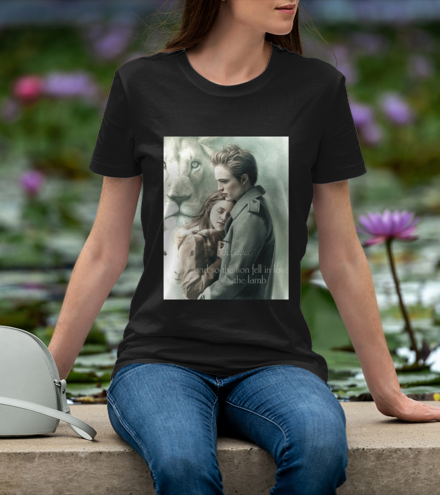 The Twilight Saga And So The Lion Fell In Love With The Lamb T-Shirt