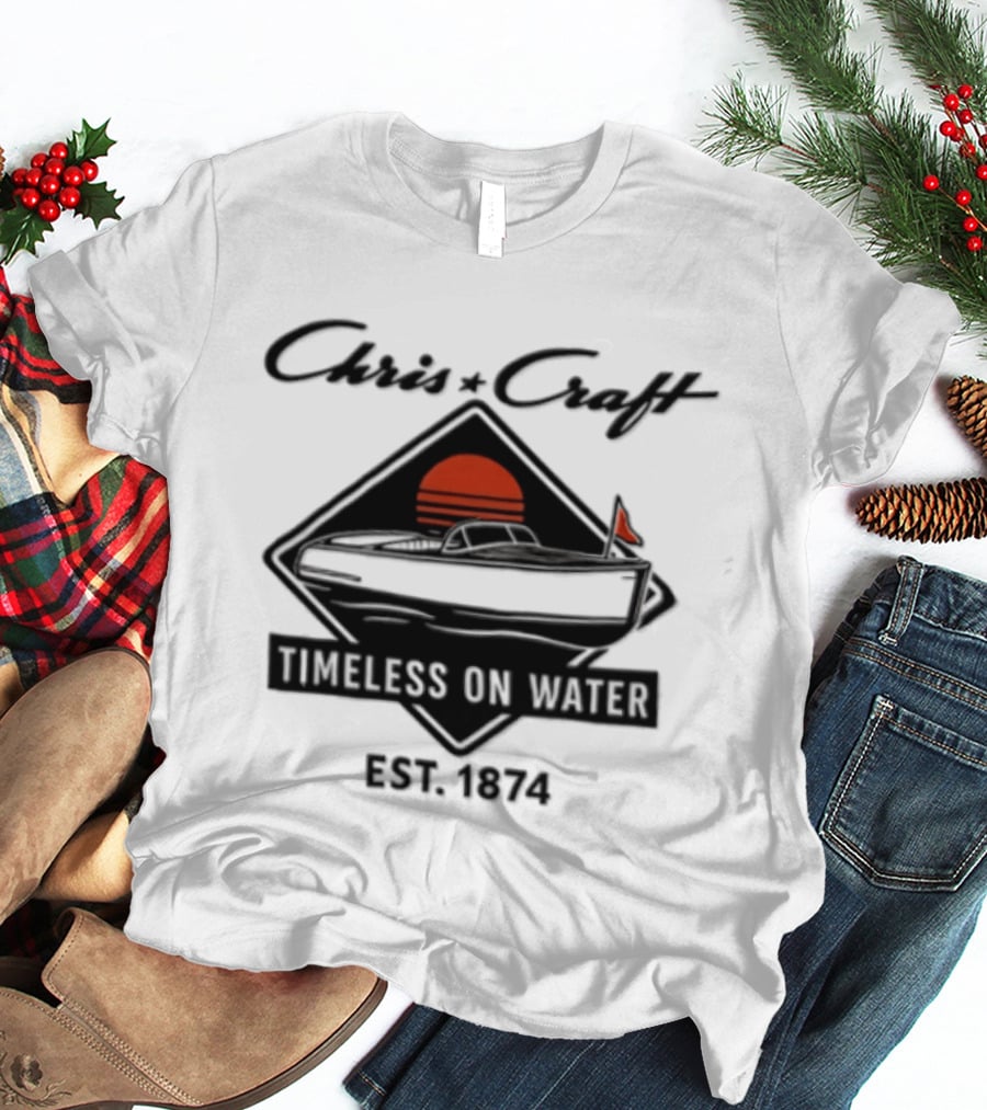 Chris Craft Vintage Boating Timeless On Water Est 1874 T-Shirt