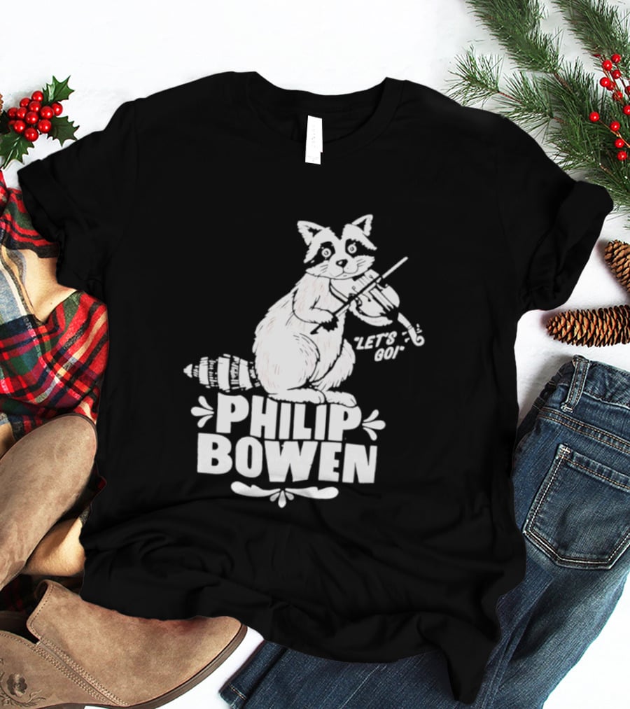 Philip Bowen Raccoon Playing Violin Let's Go T-Shirt