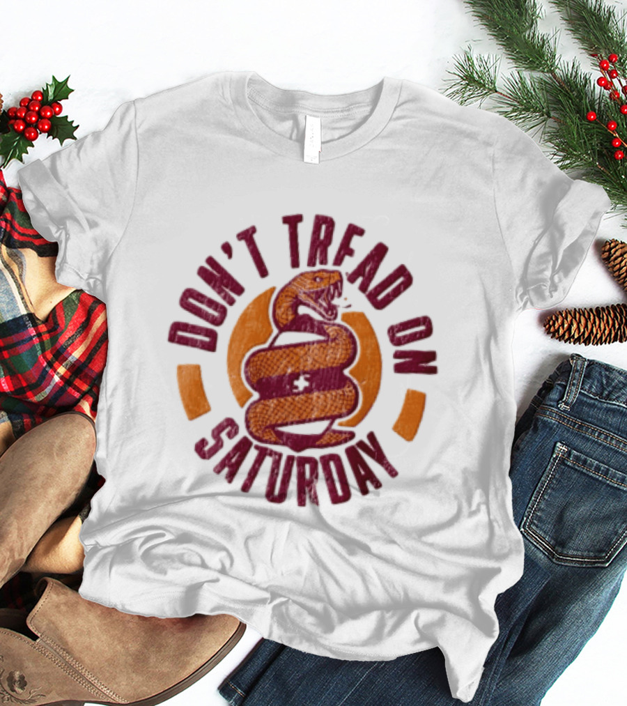 Don't Tread On Saturday Snake T-Shirt