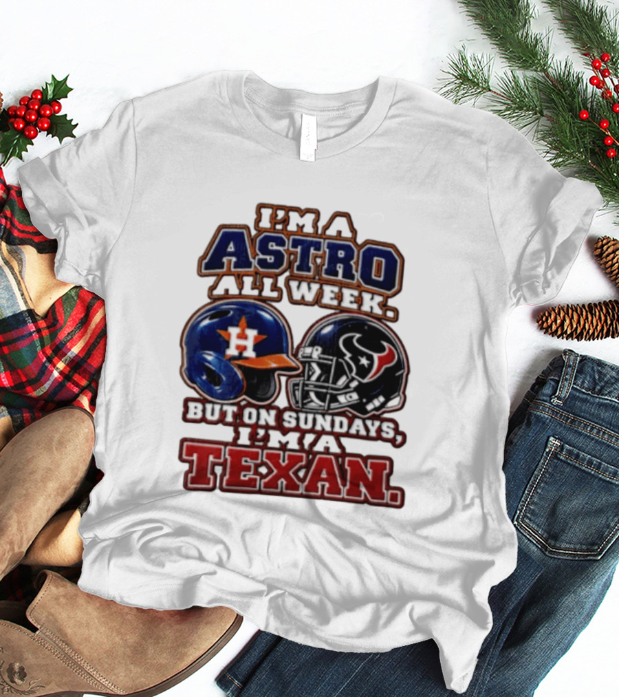 I'm A Astro All Week But On Sundays I'm A Texan Houston Sports Helmets T-Shirt