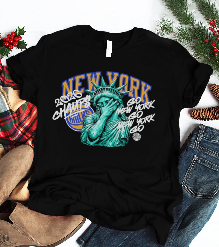 New York Knicks 2026 Champs Liberty Go Go T-Shirt