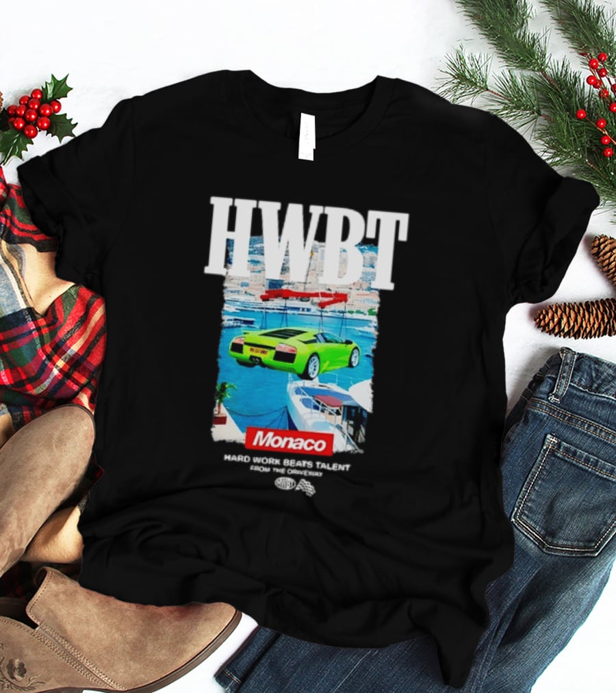 HWBT Hard Work Beats Talent Monaco Supercar Yacht Luxury Scene T-Shirt