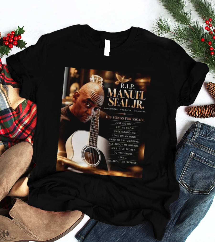 R.I.P. Manuel Seal Jr. Songwriter For Xscape Hits 1960 2026 T-Shirt