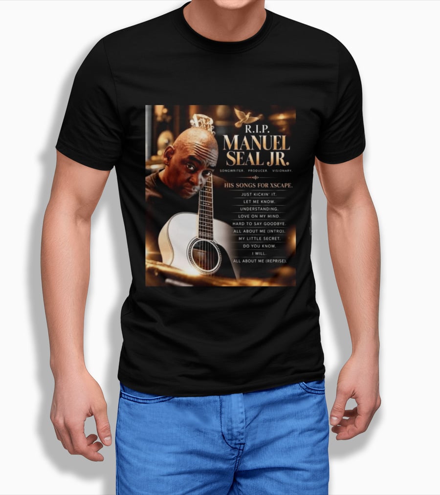 R.I.P. Manuel Seal Jr. Songwriter For Xscape Hits 1960 2026 T-Shirt