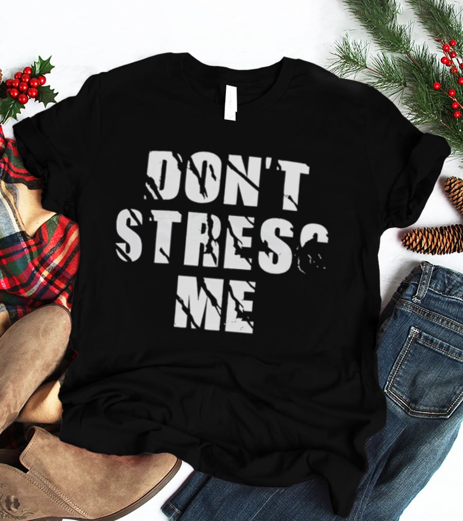 Joshua Jackson Don't Stress Me T-Shirt