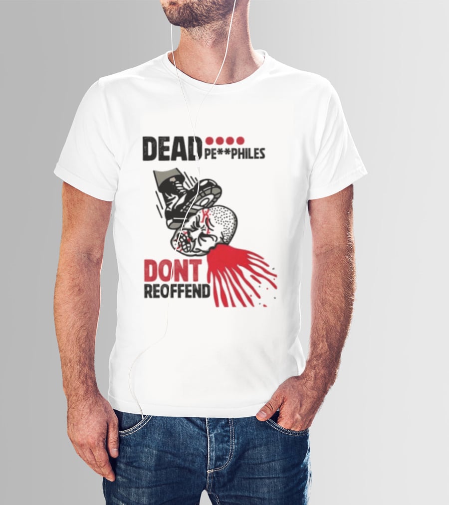 Dead Pedophiles Vigilante Justice Graphic Don't Reoffend T-Shirt