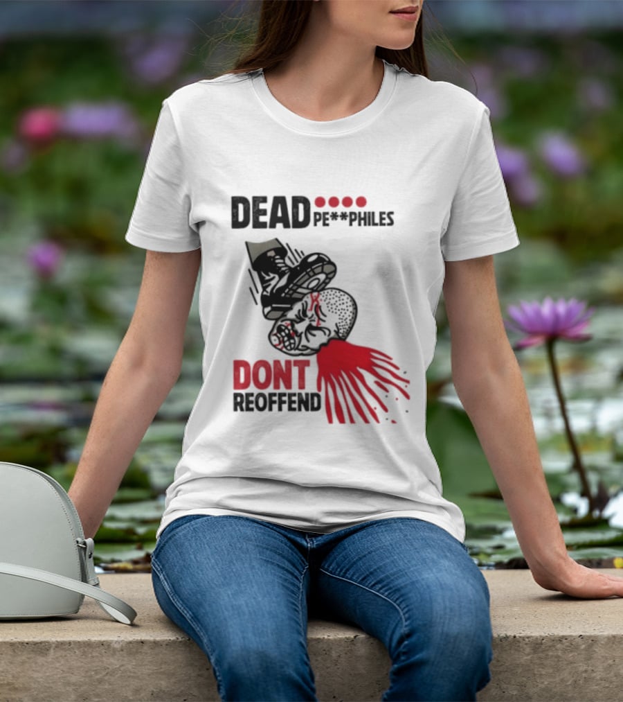 Dead Pedophiles Vigilante Justice Graphic Don't Reoffend T-Shirt