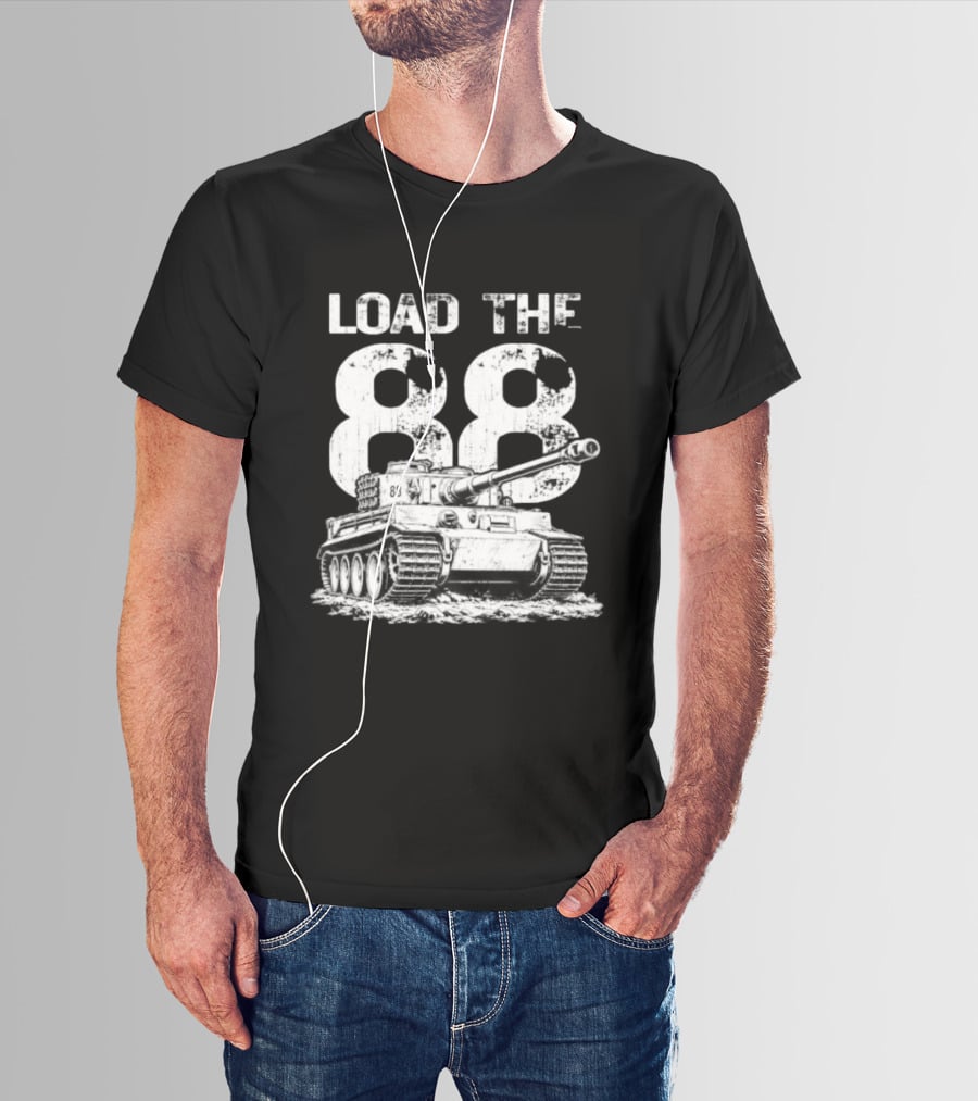 Tiger Tank Load The 88 WWII Heavy Armor Combat Vehicle T-Shirt