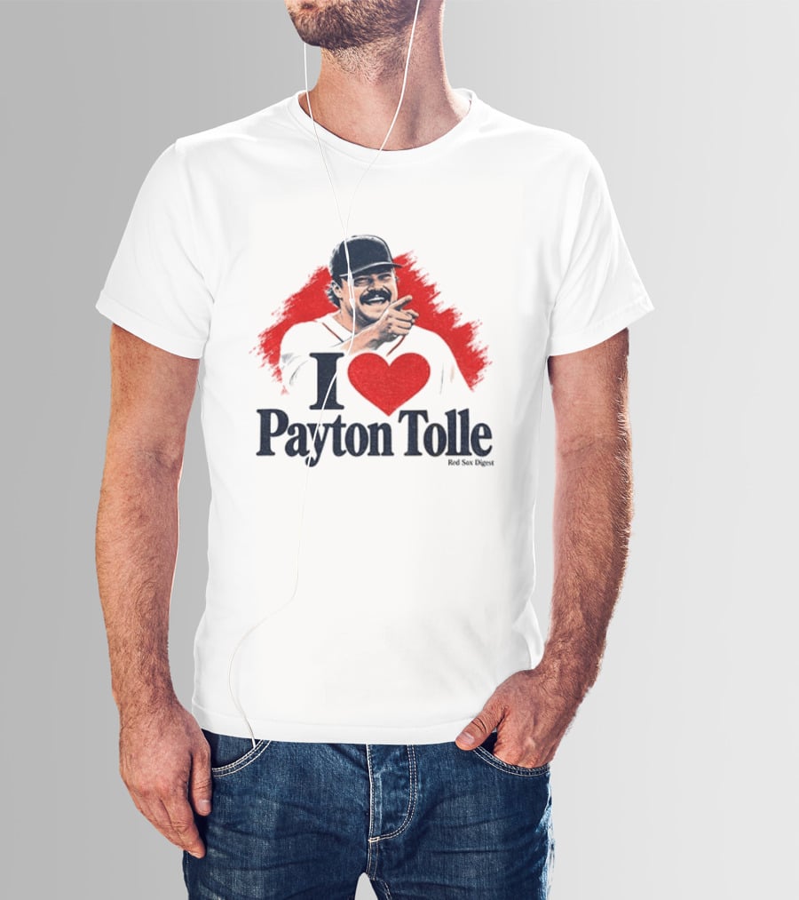 I Love Payton Tolle Red Sox Digest Baseball T-Shirt