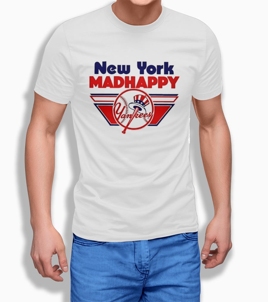 New York Madhappy Yankees MLB Baseball T-Shirt