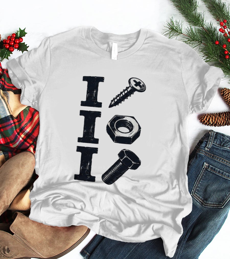 Screw Nut Bolt I I T-Shirt