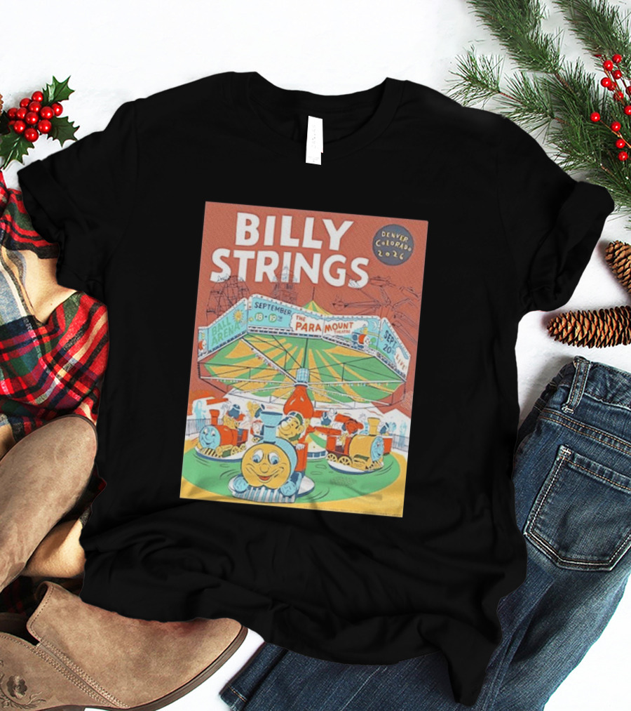 Billy Strings Denver Colorado 2026 Ball Arena Paramount Theatre September Concert Featuring Train Carousel Illustrations T-Shirt