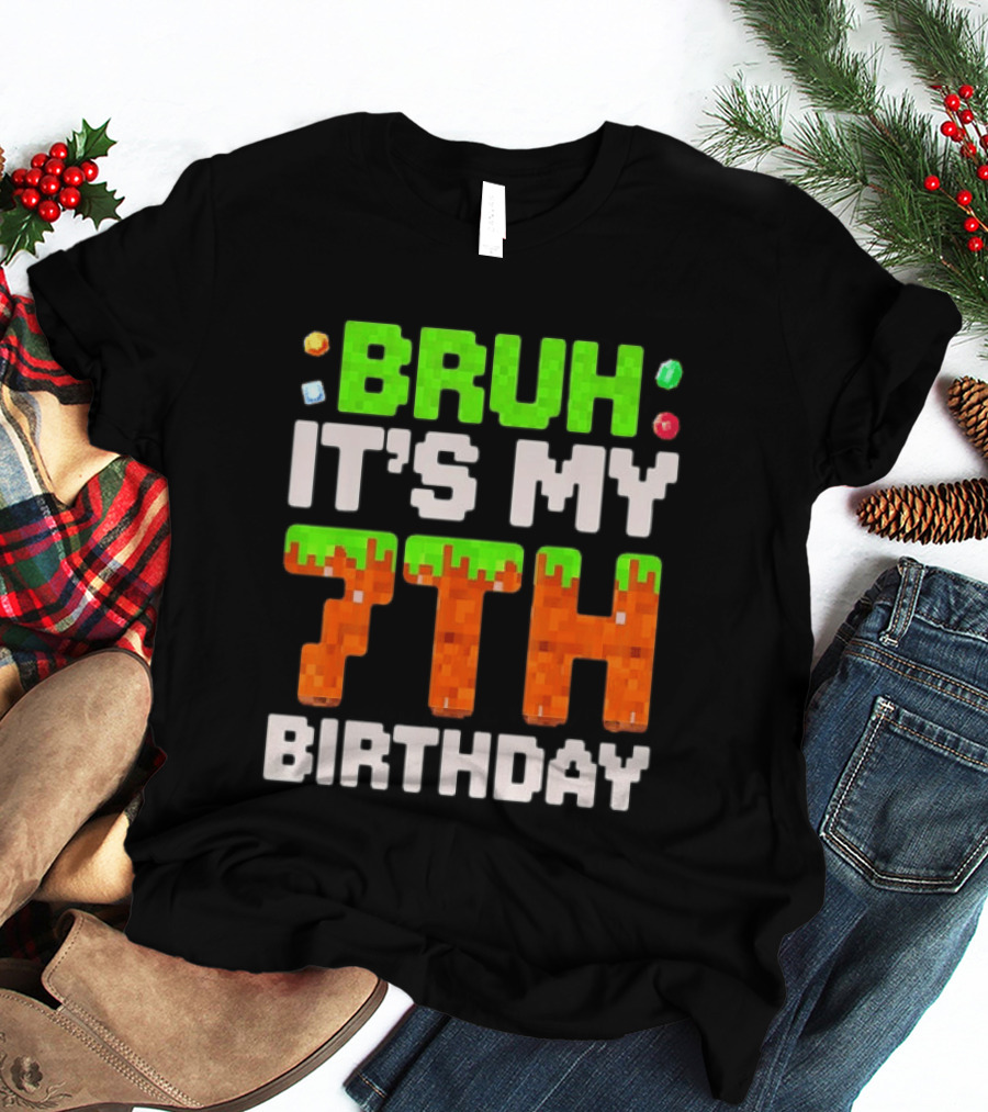 Bruh It's My 7th Birthday Pixel Gamer Style Block T-Shirt