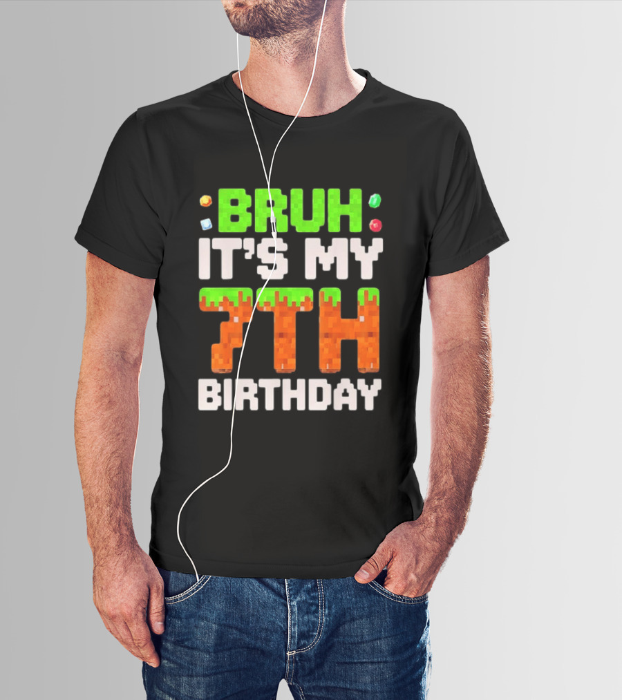 Bruh It's My 7th Birthday Pixel Gamer Style Block T-Shirt