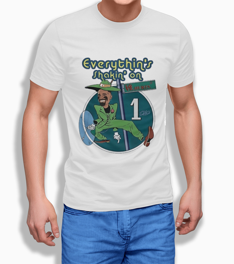 Everythin's Shakin' On Jalen Hurts Philadelphia Eagles Number 1 T-Shirt
